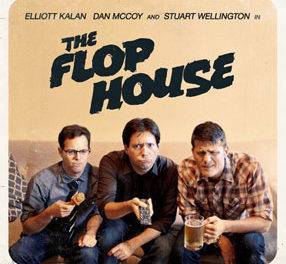 Between the Balloons: THE FLOP HOUSE