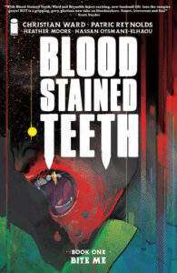 Blood Stained Teeth vol 1: Bite Me Image Comics