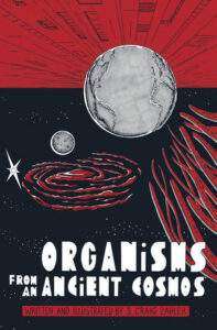 Organisms from an Ancient Cosmos HC Dark Horse
