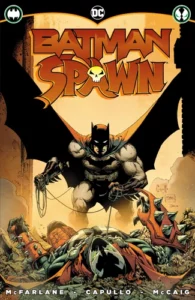 Batman Spawn 2022, DC - Image Comics by Todd McFarlane and Greg Capullo