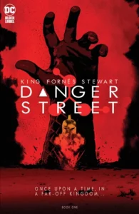 Danger Street #1, DC Black Label, By Tom King and Jorge Fornes