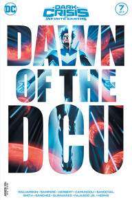 Dark Crisis on Infinite Earths #7, DC. Written by: Joshua Williamson Art by: Giuseppe Camuncoli, Rafa Sandoval, Jack Herbert, Daniel Sampere
