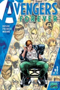 Avengers Forever #1 Marvel, 1998 Written by: Kurt Busiek Art by: Carlos Pacheco 