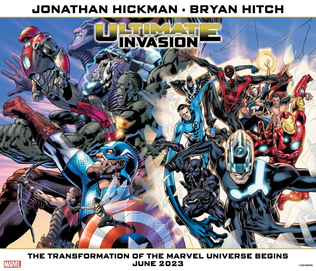 ULTIMATE INVASION #1 (OF 4) Written by JONATHAN HICKMAN Art and Cover by BRYAN HITCH Colors by ALEX SINCLAIR Foil Variant Cover by BRYAN HITCH On Sale 6/21