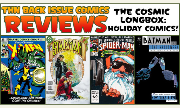 THN #725 Back Issue Show: The Cosmic Longbox Celebrates Holiday Comics!