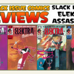 Back Issue Comics Reviews: Slack Issues Presents Elektra Assassin Part 2! Ep #732