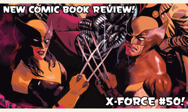 X-Force #50 (2024) Review: The Beast Is Back and We’re Done Here!