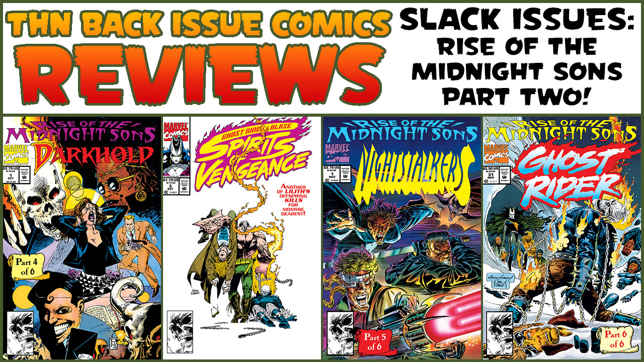 Ghost Rider: Rise of the Midnight Sons Part Two! Back Issue Comics Review Show #743