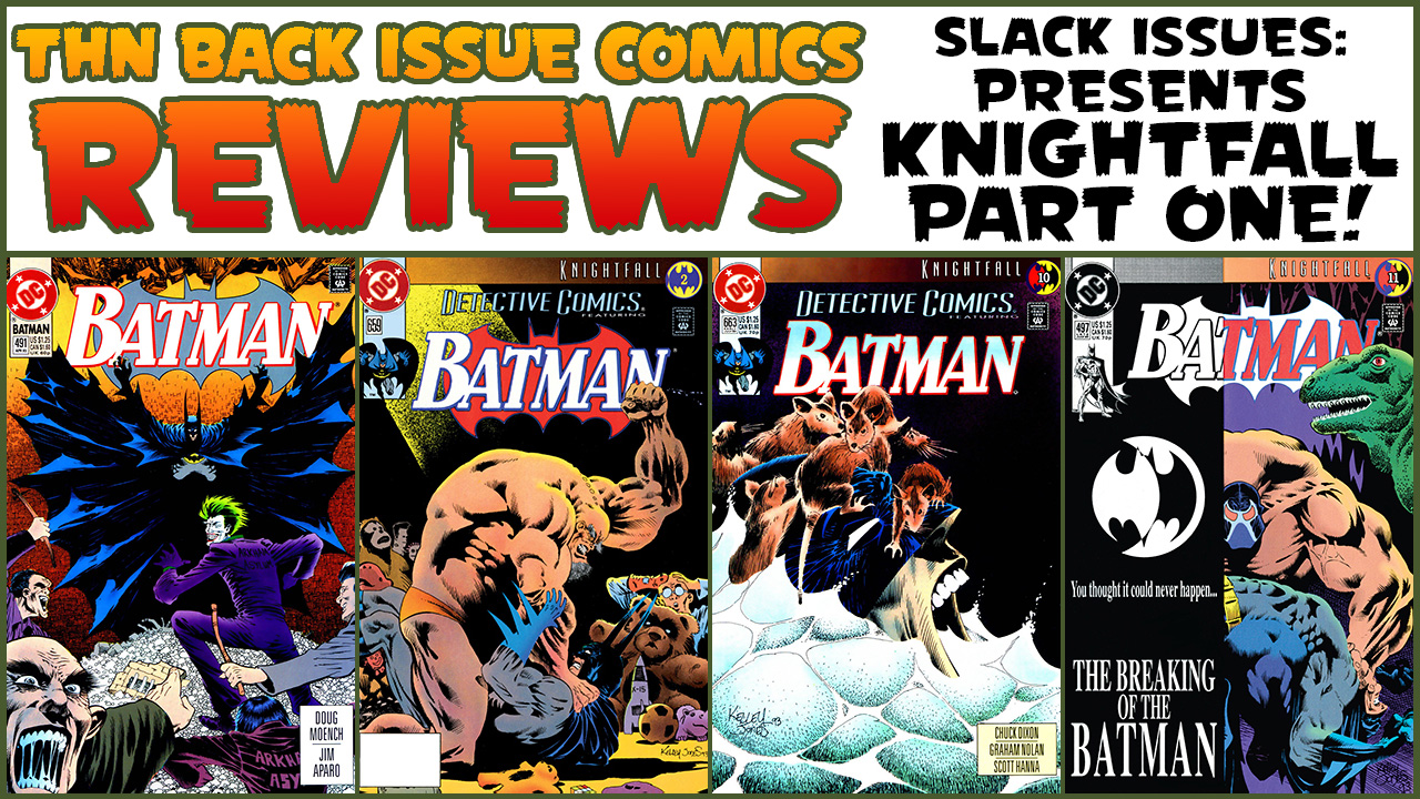 Slack Issues 2024 Thanksgiving Special: Batman Knightfall Part One! Back Issue Comics Review Show #761