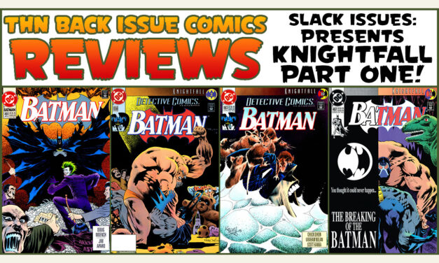 Slack Issues 2024 Thanksgiving Special: Batman Knightfall Part One! Back Issue Comics Review Show #761