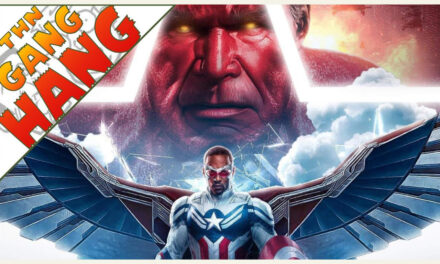 THN Gang Hang: Fantastic Four: First Steps, Captain America: Brave New World & MORE!