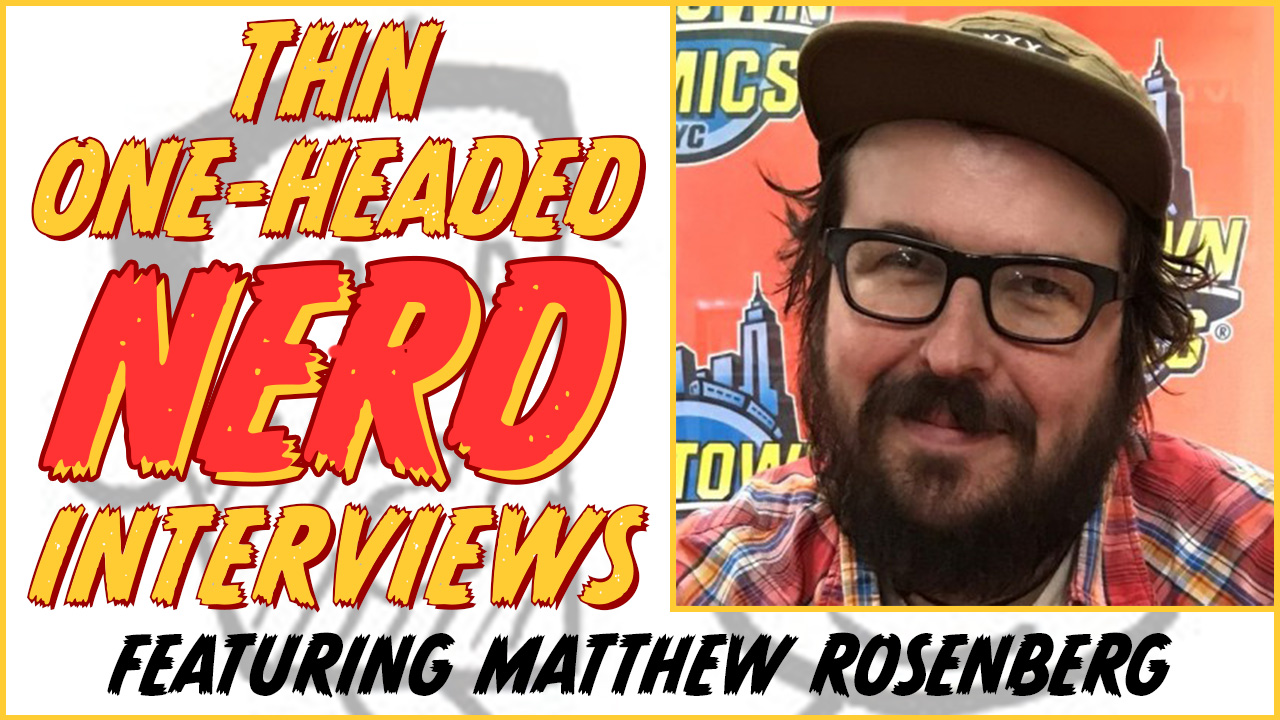 Matthew Rosenberg Interview: 4 Kids Walk Into a Bank, What's the Furthest Place from Here, We're Taking Everyone Down with Us & MORE! Episode #769