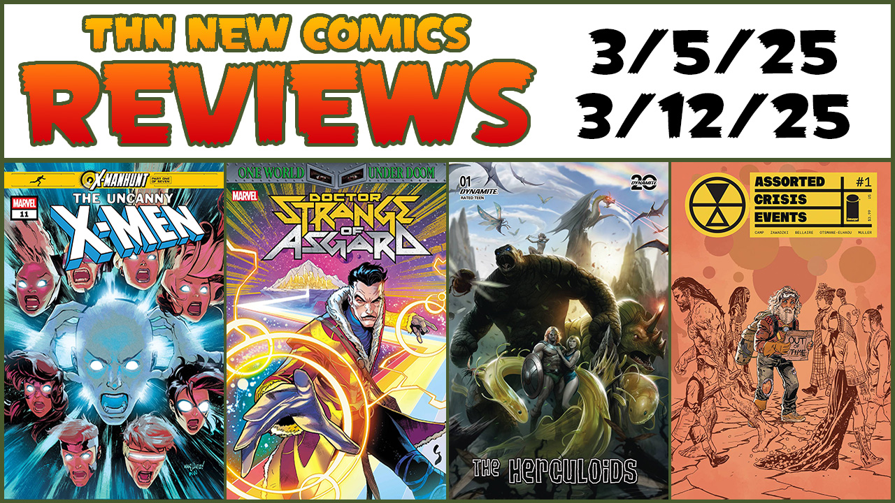 Uncanny X-Men, Doctor Strange of Asgard, Assorted Crisis Events, Herculoids & MORE: New Comics Review Show #771