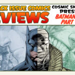 BATMAN: HUSH part 1 – Revisited! | Jim Lee & Jeph Loeb’s Dark Knight Epic | Back Issue Review Show #774