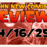 New Comics Reviews 4/16/25: Summer of Superman, Godzilla Vs. Hulk, Catwoman & Wolverine!