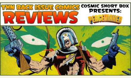 Peacemaker vol 2 1988 By Kupperberg & Smith Part 2 | The Comics That Inspired the James Gunn Series | Back Issue Show #790
