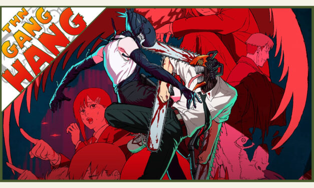 THN Gang Hang | Chainsaw Man, DC for Sale, The End of the Ultimate Marvel Universe & MORE!