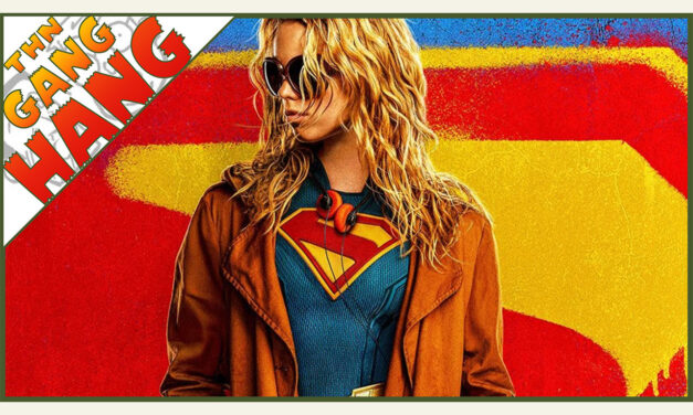 THN Gang Hang | Supergirl, Street Fighter, DC K.O., X-Men, Absolute Joker & MORE!