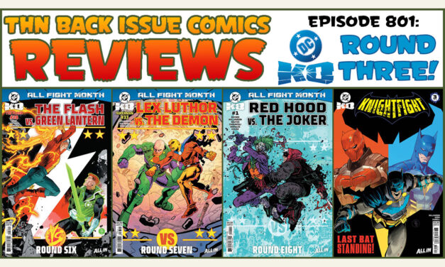 DC K.O. Ringside Coverage Round Three! | Batman Vs. Robin, Guy Gardner Vs. The Flash, Red Hood Vs. The Joker & MORE! | Back Issue Comics Show #801